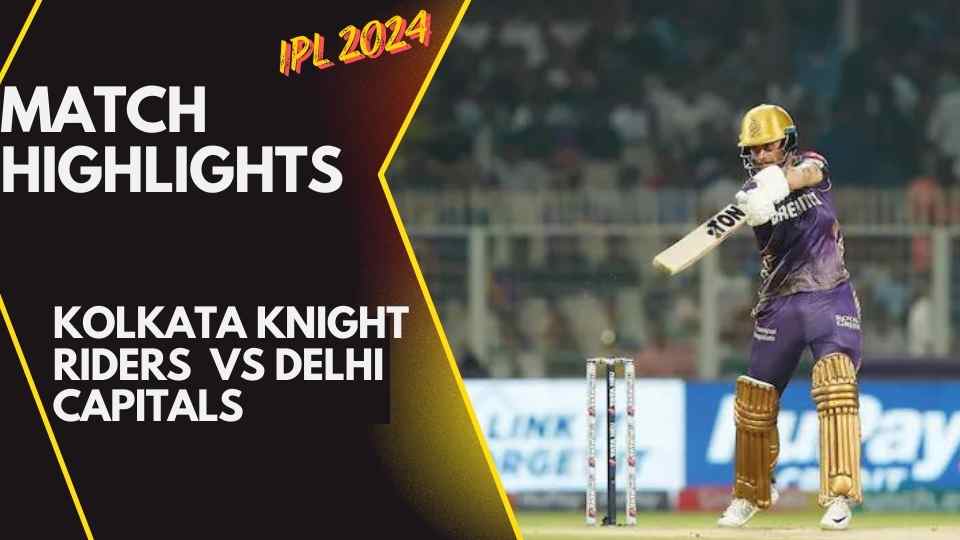 Experience the thrill as KKR takes down DC with a commanding seven-wicket victory in IPL 2024. Full match highlights, expert analysis, and more inside!