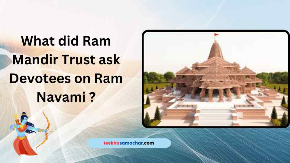 Ahead of Ram Navmi, the Ram Mandir Trust advises devotees to avoid visiting Ayodhya and watch the celebrations on Doordarshan. Learn about the precautions taken and FAQs regarding the event.