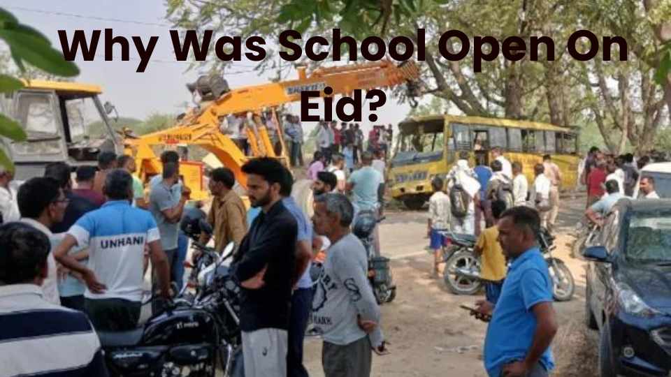 Why Was School Open On Eid?