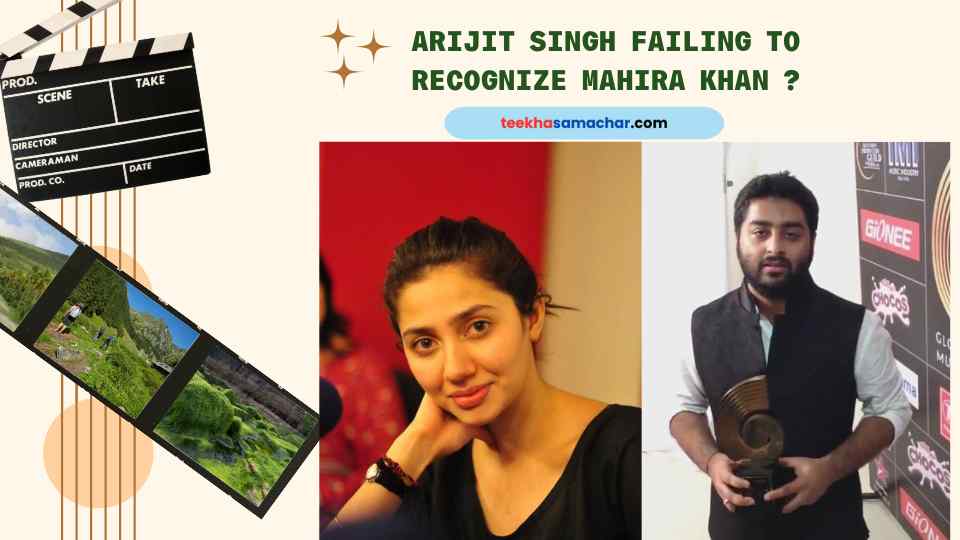 Arijit Singh’s Heartwarming Gesture: Failing to Recognize Mahira Khan at Dubai Concert