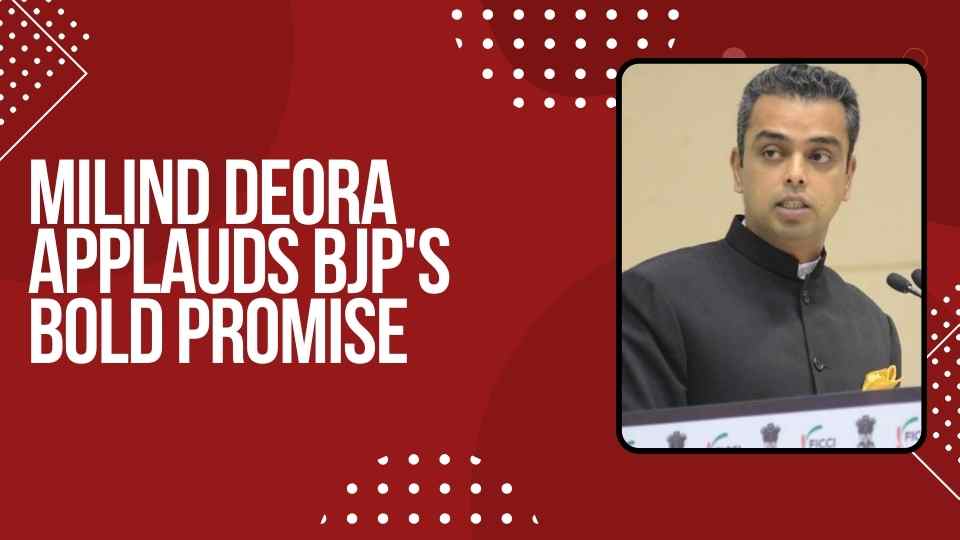 Milind Deora, Rajya Sabha MP and leader of Shiv Sena (Shinde faction), praised the BJP's latest election manifesto, endorsing its ambitious housing promises under PMAY and comprehensive development plans.