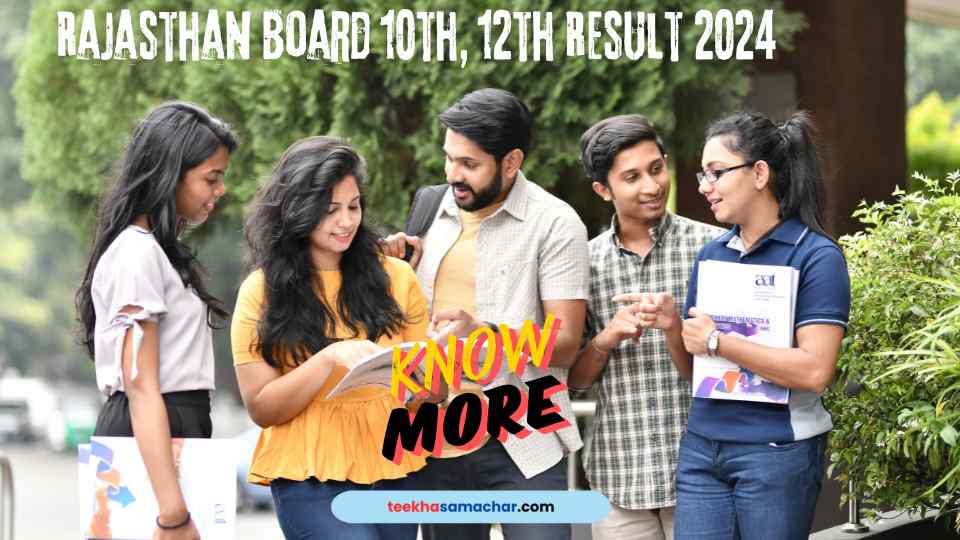 Rajasthan Board 10th, 12th Result 2024: Announcement Expected Soon, Here’s What You Need to Know