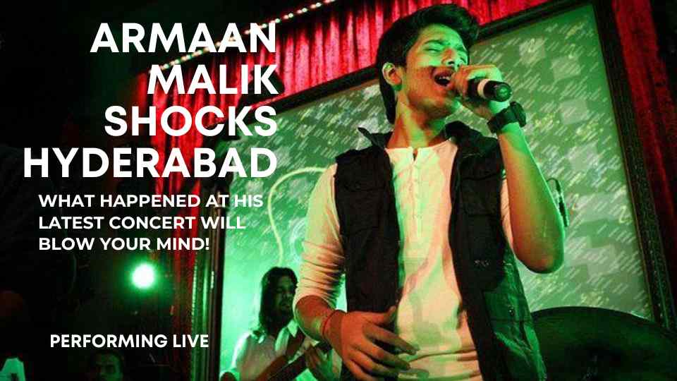 Armaan Malik Shocks Hyderabad! What Happened at His Latest Concert Will Blow Your Mind!