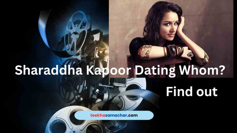 Shraddha Kapoor’s Instagram Bombshell: Is She Really Dating Someone?